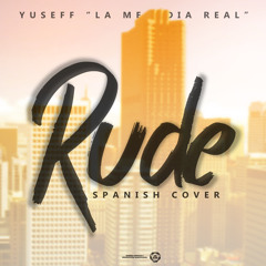 Rude (Spanish Cover)