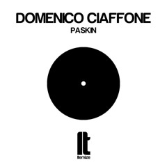 Domenico Ciaffone - Paskin Original Mix Itemize Records