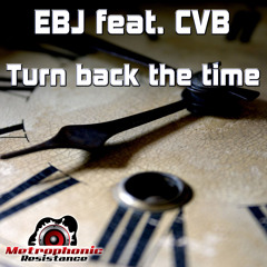 EBJ Feat. CVB - Turn Back The Time (Thomas Petersen Remix)