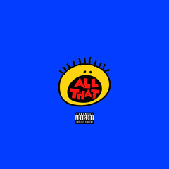 All That [ft. & prod. ryanlayzer]