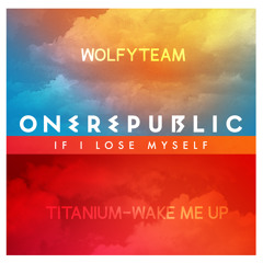 If I Lose Myself Titanium Wake Me Up (Mashup) Wolfyteam