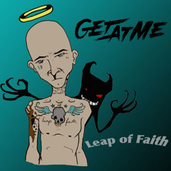 Get At Me - Leap of Faith