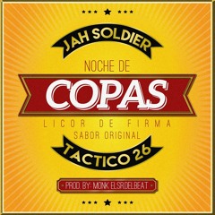 Noche - De - Copas - Tactico26 & Jah - Soldier
