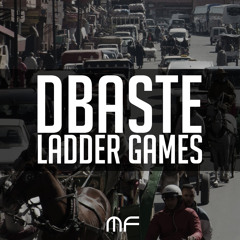 dBaste - Ladder Games (Radio Mix)