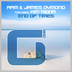 RAM & James Dymond Ft Kim Kiona - End of Times teaser