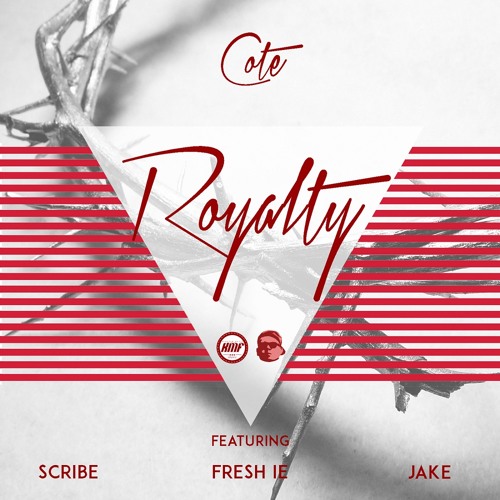 Cote - Royalty ft. Jake, Scribe & Fresh IE
