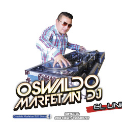 ORQUESTAS MIX - OSWALDO MAREFTAN DJ