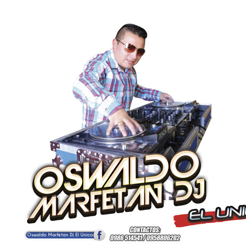 ORQUESTAS MIX - OSWALDO MAREFTAN DJ