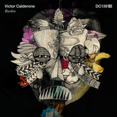 Victor Calderone - Burden - Drumcode - DC139