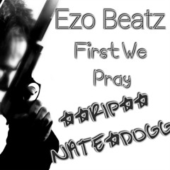 Ezo Beatz-First We Pray(NateDogg cover) at West Blessed Studio's