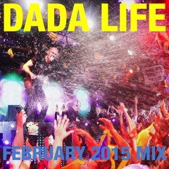 Dada Life - February 2015 Mix