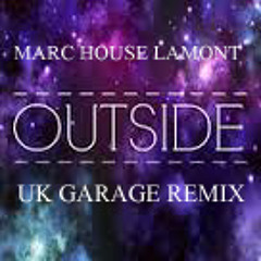 Calvin Harris - Outside Ft. Ellie Goulding UK GARAGE REMIX By DJ MARC HOUSE LAMONT (Freedownload)