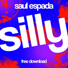 Saul Espada - Silly
