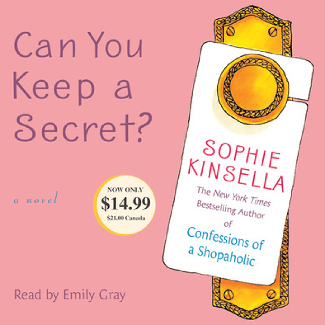Stream Can You Keep a Secret by Sophie Kinsella read by Emily Gray by PRH Audio Listen online for free on SoundCloud