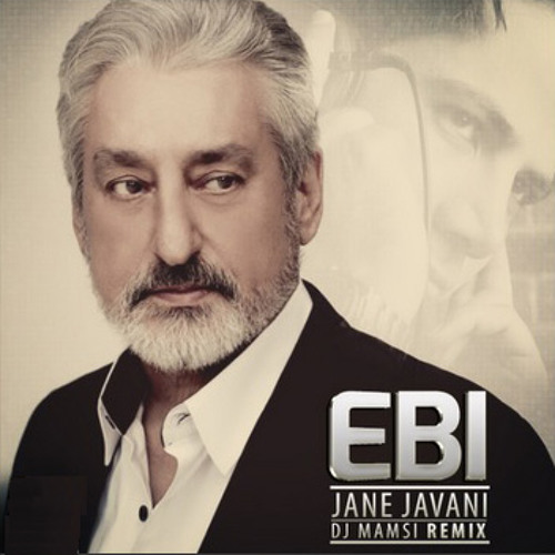 Ebi - Jane Javani - (Dj Mamsi Remix)