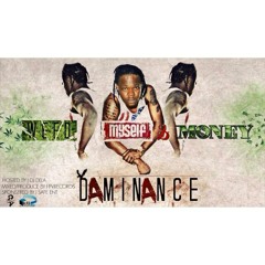 DAMINANCE * WEED MYSELF & MONEY MIXTAPE (2015)