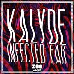 Kalyde - Infected Ear [Zoo Music]