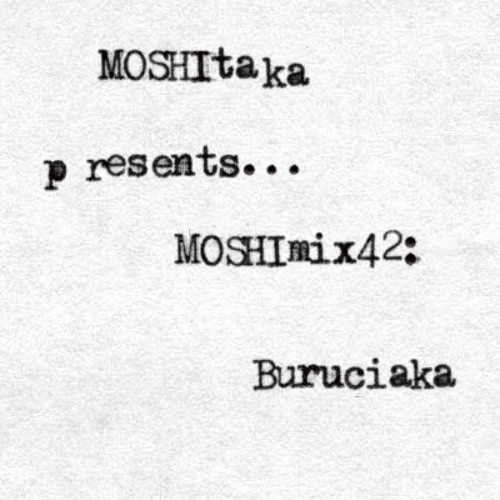 MOSHImix42 - Buruciaka
