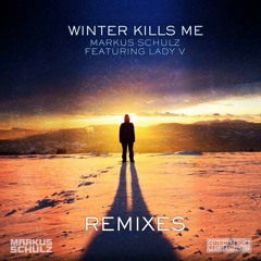 Markus Schulz feat. Lady V - Winter Kills Me (Solis & Sean Truby Remix) [Coldharbour]