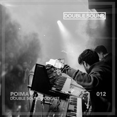 Poima - Double Sound² Podcast 012