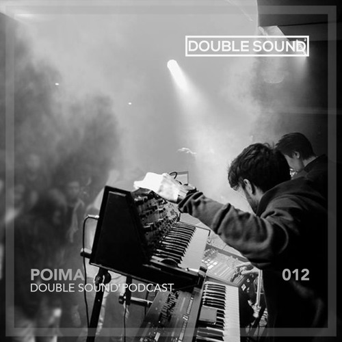 Poima - Double Sound² Podcast 012