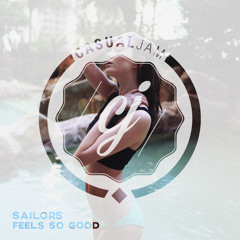Sailors - Feels So Good (Out On Ultra)