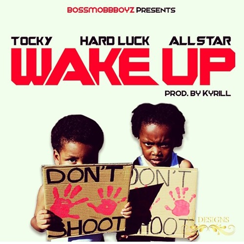 Tocky x Allstar x Hardluck - Wake up
