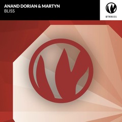 Martyn & Anand Dorian - Bliss (Original Mix)