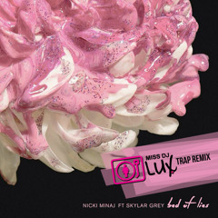 Bed Of Lies - Miss DJ Lux Trap Remix