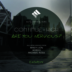 Continue=High - never turn you'r back on a drug (Michael Rosa remix)