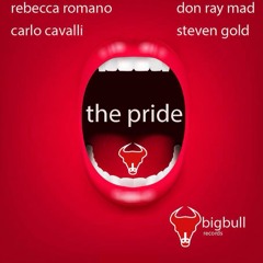 Rebecca Romano, Steven Gold, Don Ray Mad,Carlo Cavalli-The Pride ( Room House Version)