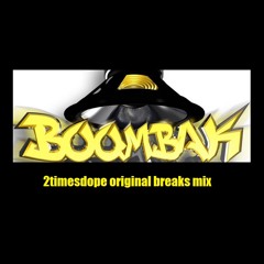 2timesdope-boombak