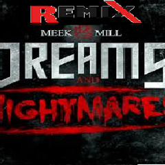 Dreams & Nightmares (Remix)