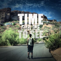 Cal-Rod - Time For Me To See