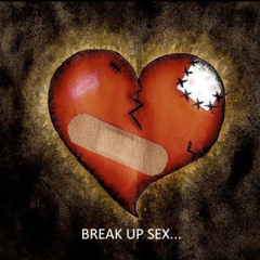 BREAK UP SEX featuring NINA