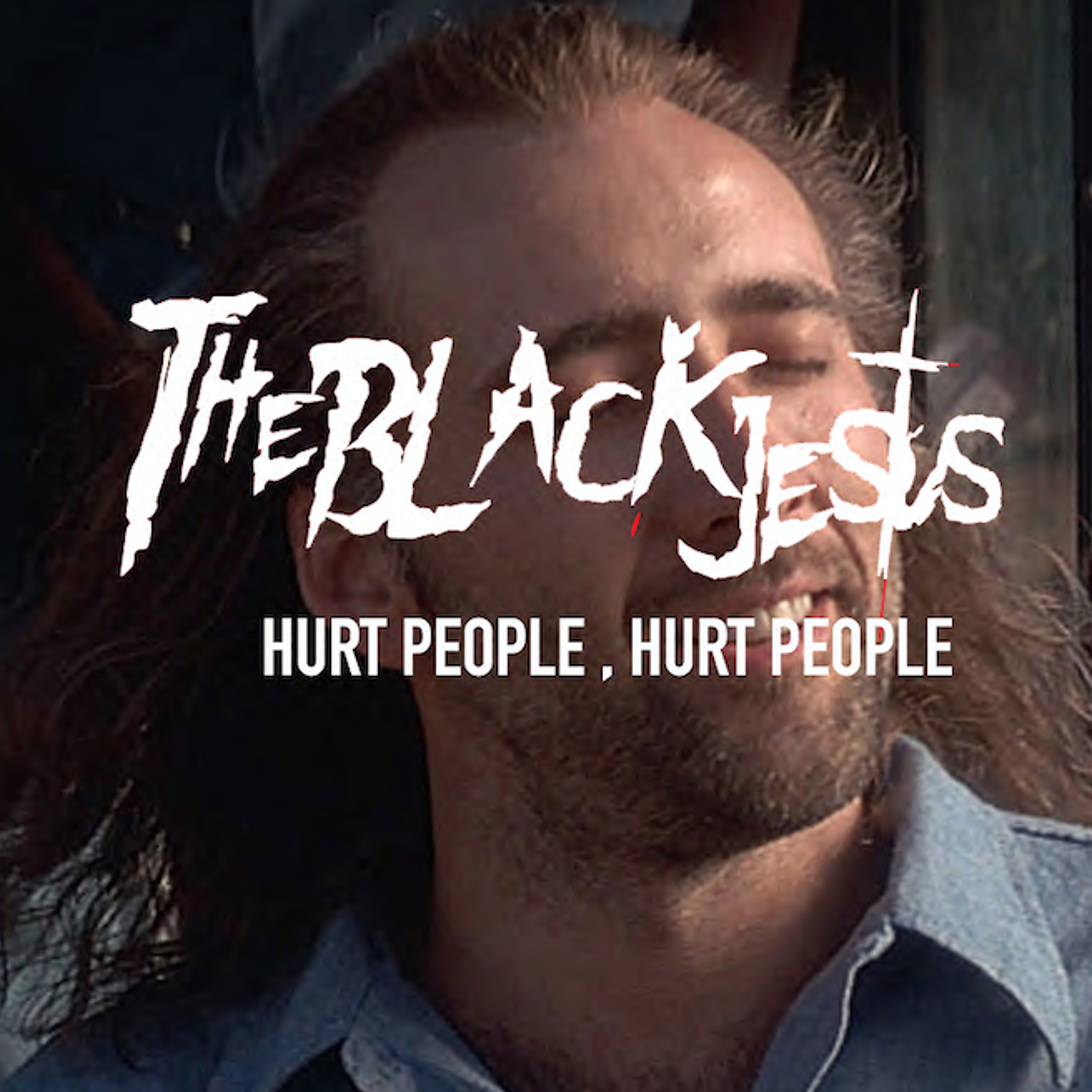 Hurt People, Hurt People by The Black Jesus