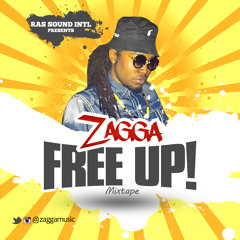 Zagga - Free Up! [Official Mixtape by Ras Sound Int'l 2015]