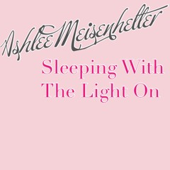 Sleeping With The Light On