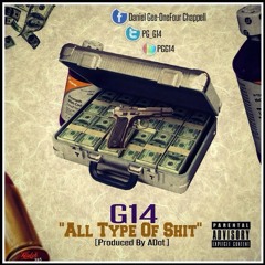 G14 All Type Of Shit *Preview From Built2Destroy*