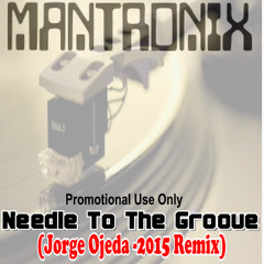 Needle To The Groove (Jorge Ojeda 2015 Remix)-Mantronix