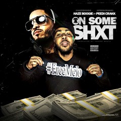 [NEW EXCLUSIVE] On Some Shxt ft. Peedi Crakk(prod. by Young Beatz) (Dj Mxtra on da 1's N' 2's)