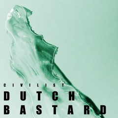 Dutch Bastard [FREE D/L]