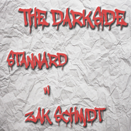 The Darkside - STANNARD Feat. Zak Schmidt