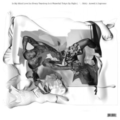 In My Mind Love Inc Every Teardrop Is A Waterfall Tokyo By Night ( 「」Edit) - Axwell Λ Ingrosso