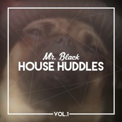 House Huddles With Mr Black Vol. 1