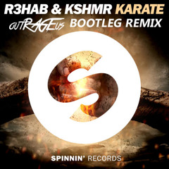 Karate (outRAGEus Bootleg Remix)