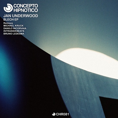 Jan Underwood - Blech (Danilo Incorvaia Rmx)