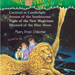 Magic Tree House: Books 33-36 by Mary Pope Osborne, read by Mary Pope Osborne