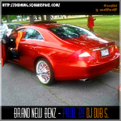 Brand New Benz (Prod. by Dj dub S.)