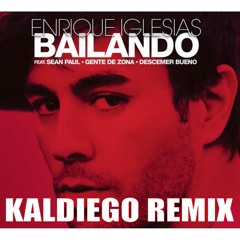 Enrique Iglesias - Bailando - Ft. Sean Paul, Descemer Bueno, Gente De Zona (KALDIEGO REMIX)